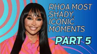 RHOA Shady Iconic Moments  Part 5 [upl. by Jamey477]