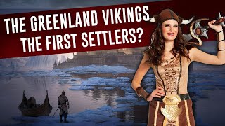 The Greenland Vikings  The First Settlers  The Vikings [upl. by Graf]