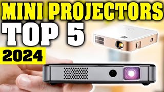 TOP 5 Best Mini Projectors 2024 [upl. by Horowitz]