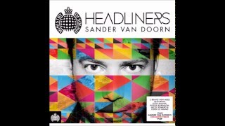 Sander Van Doorn  Headliners 2012 CD1 [upl. by Syhr776]