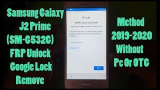 Samsung Galaxy J2 Prime  SMG532G FRP Unlock  Google Lock Remove  Without Pc Or OTG [upl. by Lenoj]