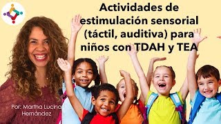 Actividades de estimulación sensorial táctil auditiva para niños con TDAH TEA [upl. by Hermione]