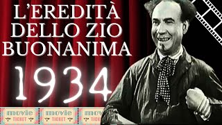 LEREDITÀ DELLO ZIO BUONANIMA  FILM COMPLETO  ANNO 1934 [upl. by Bates171]