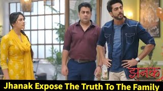 Jhanak StarlifeJhanak Expose The Truth to The Family [upl. by Keiryt]