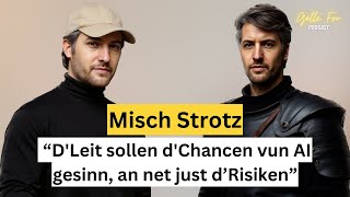 TechZukunft zu Lëtzebuerg Misch Strotz iwwer Innovatioun an Erausfuerderungen  GËLLE FRO EP 87 [upl. by Codding]