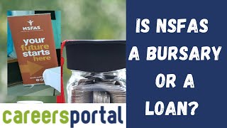 Is NSFAS a Bursary or Loan  Careers Portal [upl. by Sheldon]