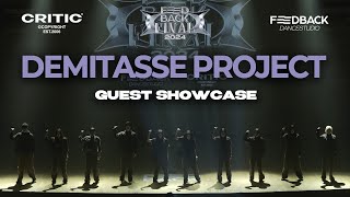 Demitasse Project GUEST  2024 FEEDBACK DANCE COMPETITION FINAL  2024 피드백파이널  TOP VIEW [upl. by Pfosi]