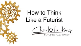 How to Think Like a Futurist webinar [upl. by Eeral]