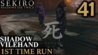 Hate This Guy Sekiro Playthrough Part 41  Shadow Vilehand Boss Battle 1st Time Blind Run [upl. by Toback]