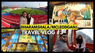 DharamshalaMcleodganj Vlog3 Skyway HPCA stadium Tibet Museum Aghanjar Mahadev Gyuto Monastery [upl. by Zela]