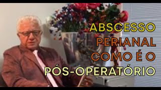 Abscesso perianal Como e o pósoperatório duvida enviada para o meu WhatsApp [upl. by Namielus]