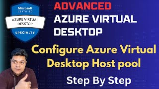 How to Setup Azure Virtual Desktop Host Pool  Step by Step Guide [upl. by Lilybel]