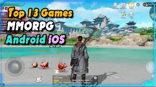 Top 13 MMORPG Games for Android amp iOS 2024 [upl. by Dorothi]