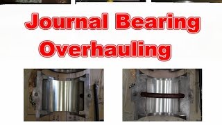 Journal bearing maintenance  complete overhauling 25 [upl. by Aryt]