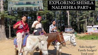 SHIMLA TO NALDEHRA PART1 🥰  Exploring Shimla day3  Places to visit in Shimla😍  vlogs shimla [upl. by Nameerf474]