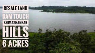 6 Acres Resale Dam Touch with Beautiful Bhimashankar Hills View at 36 lkhs Per Acres100 km Mumbai [upl. by Merton489]