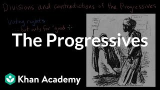 The Progressives  Period 7 18901945  AP US History  Khan Academy [upl. by Ettelegna877]