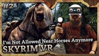 Im Not Allowed Near Horses Anymore Skyrim VR Highlights 2 [upl. by Asilegna]