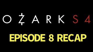 Ozark Season 4 Episode 8 The Cousin of Death Recap [upl. by Labanna]