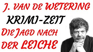 KRIMI Hörspiel  Janwillem van de Wetering  DIE JAGD NACH DER LEICHE 1984 [upl. by Sophronia375]