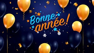 BONNE ANNÉE ✨ MEILLEURS VOEUX 🌟 NOUVEL AN [upl. by Annice533]