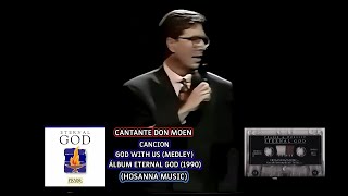 Don Moen  God With Us Medley Traducción al Español Hosanna Music [upl. by Hatty]