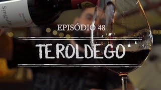 Episódio 48  Teroldego [upl. by Tnert759]