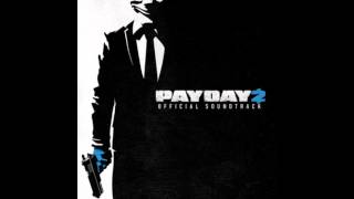 Payday 2 Official Soundtrack  21 And Now We Wait [upl. by Devlen]