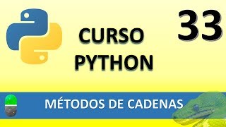 Curso de Python Métodos de cadenas Vídeo 33 [upl. by Lim]