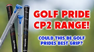 Golf Pride CP2 Grips  Get To Know The Pro Wrap amp CPX [upl. by Crystie]