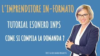 TUTORIAL ESONERO CONTRIBUTIVO INPS 2021  Compiliamo insieme la domanda passo passo [upl. by Adekahs]