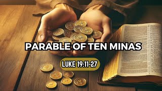 Faithful Stewards Understanding the Parable of the Ten Minas Luke 191127 [upl. by Geddes679]