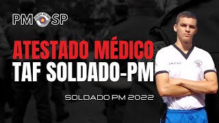 ATESTADO MÉDICO NO TAF DA PM  CONCURSO SOLDADO PM [upl. by Artenak]