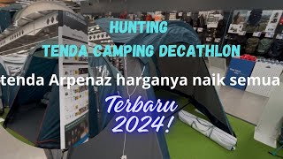 HUNTING TENDA DECATHLON SUMMARECON BEKASI  harga terbaru 2024 arpenaz quechua decathlon [upl. by Eannaj]