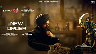 New Order Lyrical Video Tarsem Jassar  Gill Saab  Latest Punjabi Song 2024 [upl. by Mlohsihc]