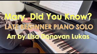 Mary Did You Know  LATE BEGINNER Piano Solo  Piano Cover  Sheet Music [upl. by Spurgeon533]