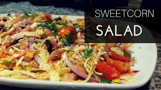 Best Ever Bacon SWEETCORN SALAD 10minute salad  SouthAfricanYouTuber sweetcorn [upl. by Halik]