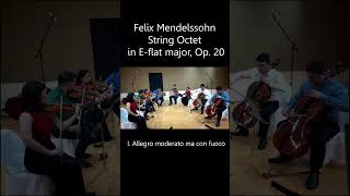 Mendelssohn String Octet in EFlat Major Op 20 I Allegro moderato ma con fuoco [upl. by Anrat]