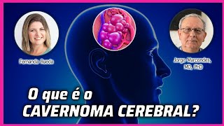 O que é o cavernoma cerebral [upl. by Lucienne]