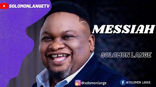 MESSIAH OFFICIAL VIDEO SOLOMON LANGE FEATURING ESTHER ORJI [upl. by Trilbi]