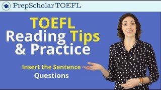 TOEFL Reading Tips amp Practice  Insert the Sentence Questions [upl. by Lisetta]