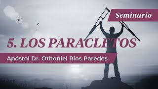 Los Paracletos  Apóstol Dr Othoniel Ríos Paredes [upl. by Aekerly]