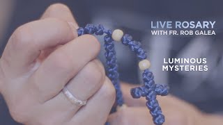 Live Rosary with Fr Rob Galea Luminous Mysteries [upl. by Salakcin82]