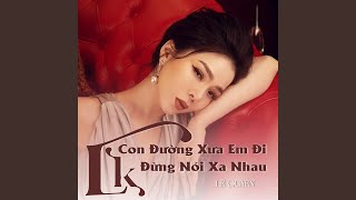 Liên Khúc Con Đường Xưa Em Đi  Đừng Nói Xa Nhau [upl. by Auoy]