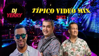 Tipico Video Mix 2022 DjYerRy Típico lo mas nuevo para cantar y bailar [upl. by Hamforrd]