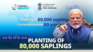 PM Modi eunveils plaque during planting of 80000 saplings commemorating 80 years of ICAO [upl. by Iene]