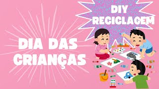 Faça você mesma reciclado Dia das crianças [upl. by Esaele]