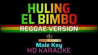 HULING EL BIMBO  Reggae  KARAOKE  Male Key [upl. by Mandell]