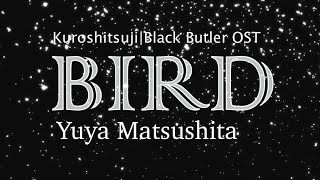 Yuya Matsushita – Bird kanjiromaji lyrics  english translation [upl. by Nertie]