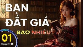 Bạn Đắt Giá Bao Nhiêu  Chương 0109  Vãn Tình l Sách nói l Phát triển bản thân [upl. by Buffum667]